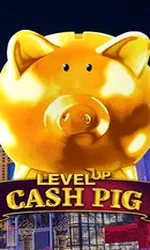 Level Up Cash Pig
